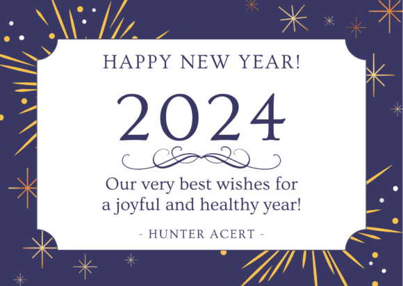 A white banner with the text "Happy New Year! 2024 Our very best wishes for a joyful and healthy year! - Hunter ACERT -" against a purple background with yellow and orange stars and fireworks.